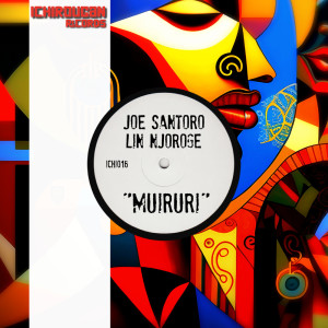 ดาวน์โหลดและฟังเพลง Muiruri (Original Mix) พร้อมเนื้อเพลงจาก Joe Santoro