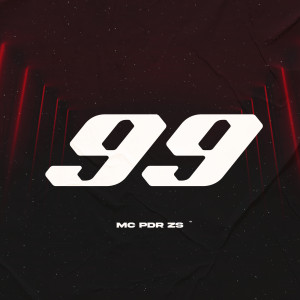 收聽MC PDR ZS的99歌詞歌曲