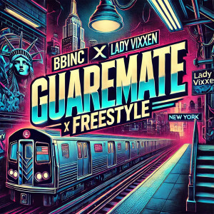 BBinc的專輯Guaremate Freestyle (Explicit)