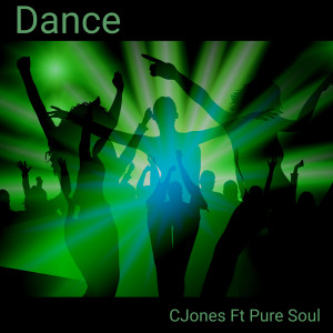Listen to Dance song with lyrics from Cjones
