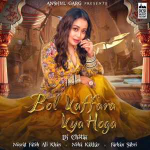 Dengarkan lagu Bol Kaffara Kya Hoga - Dj Chetas nyanyian Neha Kakkar dengan lirik