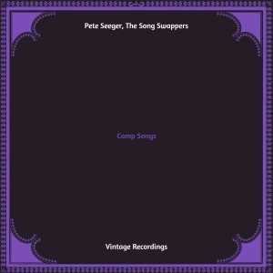 Pete Seeger的專輯Camp Songs (Hq remastered)