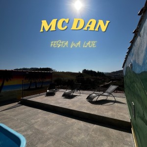 收聽MC Dan的FESTA NA LAJE歌詞歌曲