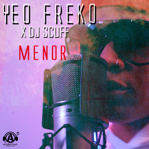 Listen to MENOR song with lyrics from Yeo Freko