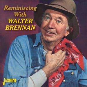 Reminiscing with Walter Brennan