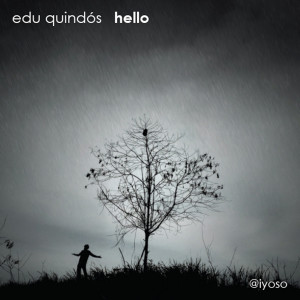 ดาวน์โหลดและฟังเพลง Hello (Explicit) พร้อมเนื้อเพลงจาก Edu Quindós