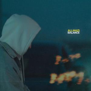 收聽Allmazi的Balance (Explicit)歌詞歌曲