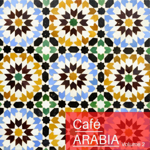 Various Artists的專輯Café Arabia Volume 2