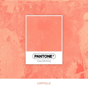 Dengarkan lagu Easy Morning nyanyian Pantone dengan lirik