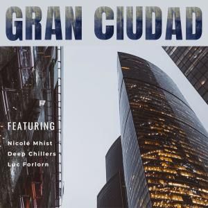 收聽Nicolé Mhist的Gran Ciudad歌詞歌曲