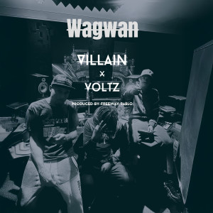 ดาวน์โหลดและฟังเพลง Wagwan (Explicit) พร้อมเนื้อเพลงจาก Villain