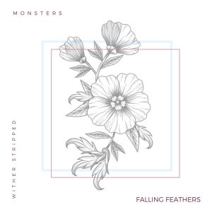 Listen to Monsters (Acoustic Version) song with lyrics from Falling Feathers