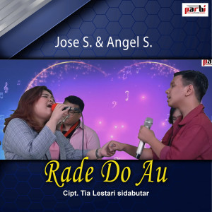 Dengarkan Rade Do Au lagu dari Jose S dengan lirik