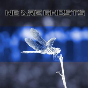 收聽We Are Ghosts的Don't Care歌詞歌曲