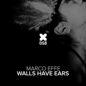 Marco Effe的专辑Walls Have Ears