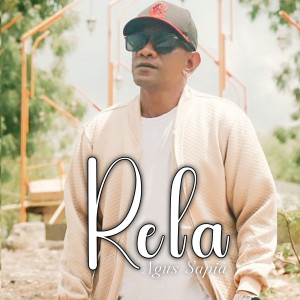 收听Agus Sapia的Rela歌词歌曲