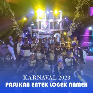 Uwitz Haheho的專輯DJ KARNAVAL - PASUKAN ENTEK LOGEK NAMEH