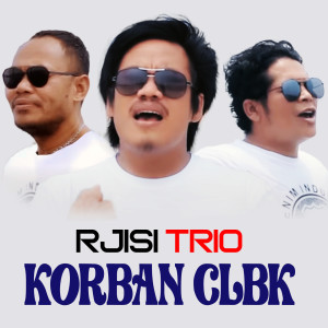 Album Korban CLBK oleh Rjisi Trio