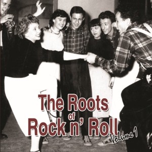 Album The Roots Of Rock N Roll, Vol. 1 from 