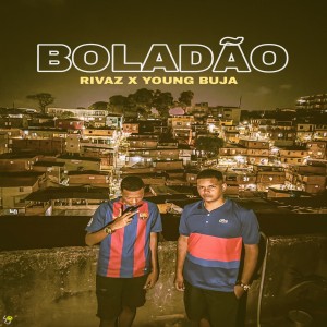 Rivaz的專輯Boladão (Explicit)