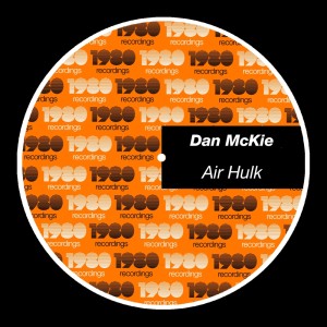 Dan Mckie的专辑Air Hulk