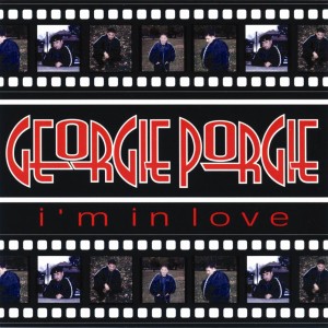 ดาวน์โหลดและฟังเพลง I'm in Love (Georgie's Love Mix) พร้อมเนื้อเพลงจาก Georgie Porgie
