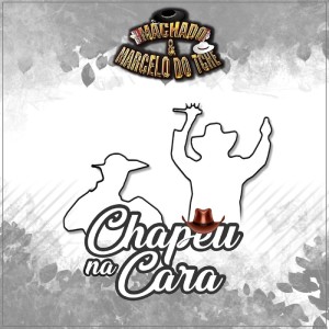Album Chapéu na Cara from Machado