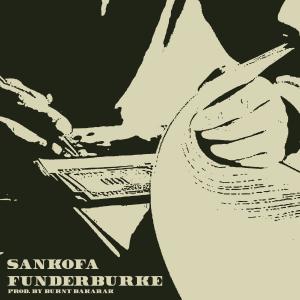 收聽Sankofa的Funderburke歌詞歌曲
