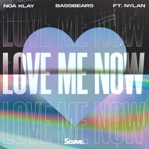 Album Love Me Now (feat. NYLAN) from Noa Klay