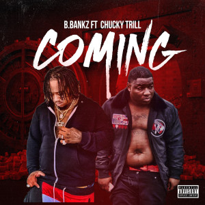 ดาวน์โหลดและฟังเพลง Coming (Explicit) พร้อมเนื้อเพลงจาก B.Bankz