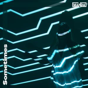 Listen to Sometimes (YeYeYe) song with lyrics from Manda