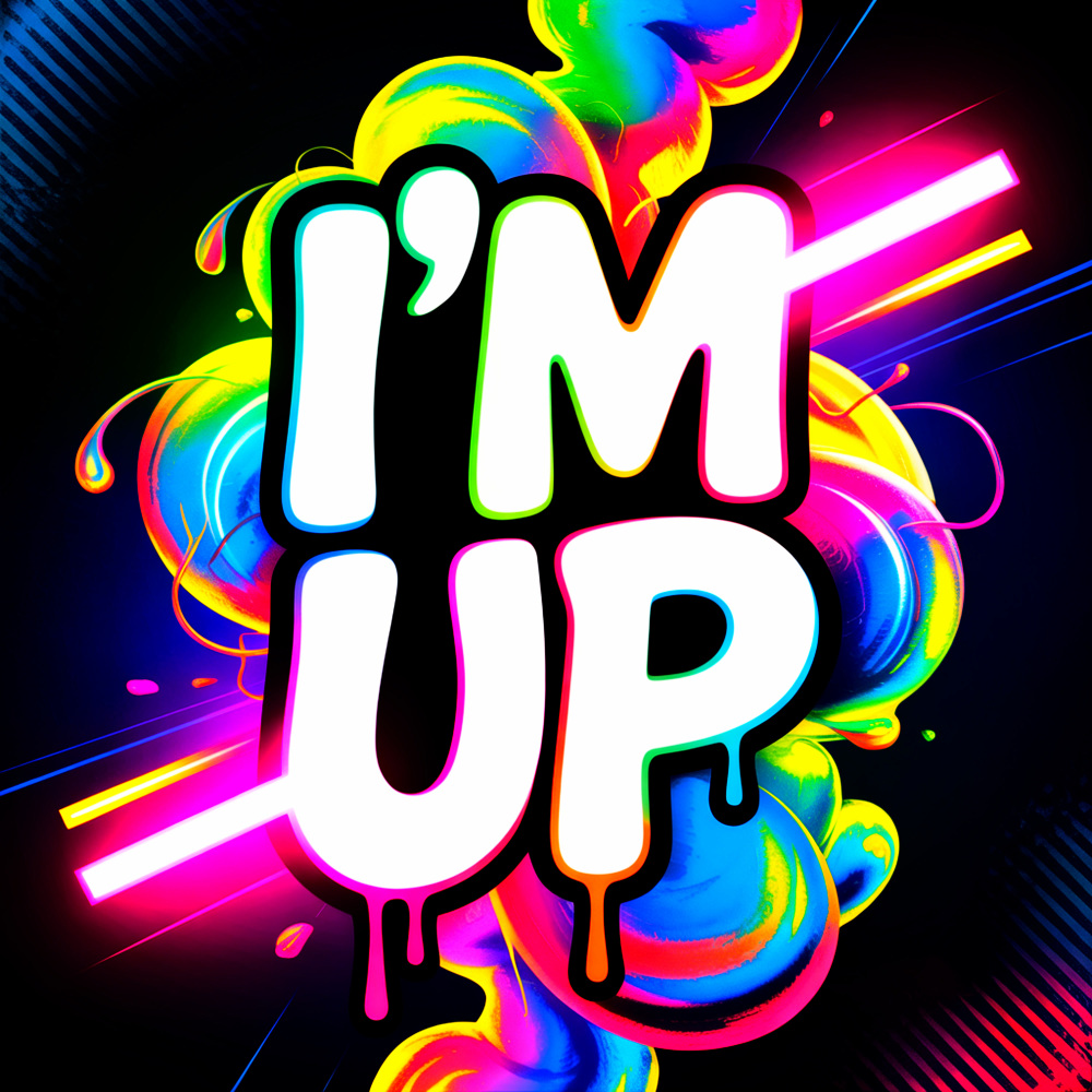 I'm Up (Explicit)