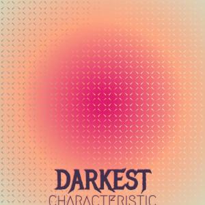 Listen to Darkest Characteristic song with lyrics from Marol Halime