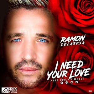 收聽Ramon de la Rosa的I Need Your Love歌詞歌曲