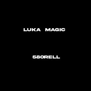 580rell的專輯luka magic (Explicit)
