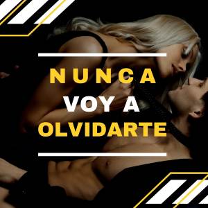 Album Nunca Voy a Olvidarte (Acustic) oleh Las Mas Románticas
