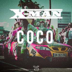 收聽X-Man的Coco歌詞歌曲