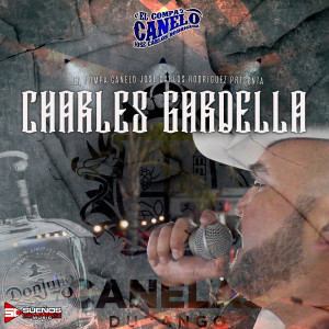 Listen to Charles Gardella song with lyrics from El Compa Canelo