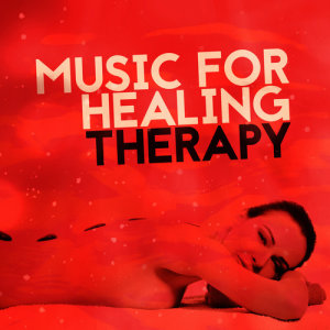 Music for Healing Therapy