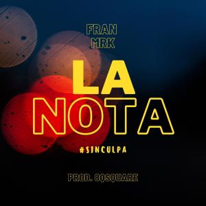 Listen to La Nota song with lyrics from Fran