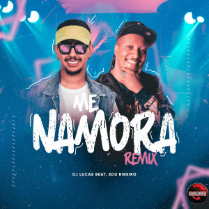 Listen to Me Namora (Remix) song with lyrics from Dj Lucas Beat
