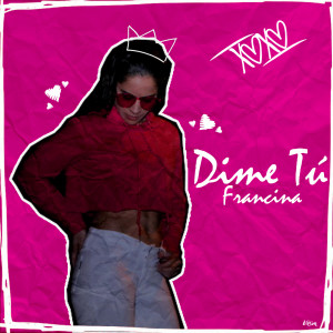 Album Dime Tú from Francina