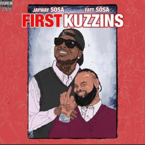 Fatt Sosa的專輯First Kuzzins (Explicit)