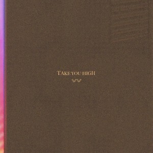 Take You High