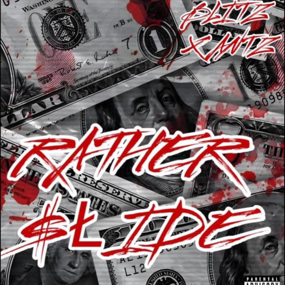 Rather $lide (feat. Antz) (Explicit)