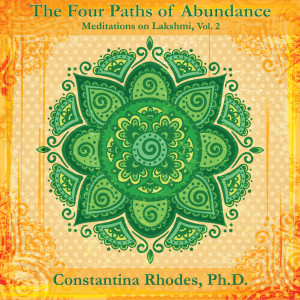 Album The Four Paths of Abundance: Meditations on Lakshmi from Constantina Rhodes
