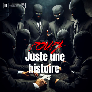 Album Juste une histoire (Explicit) from Poupa