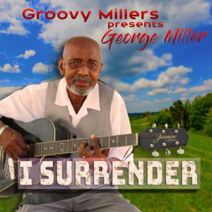 Album I Surrender from George Miller