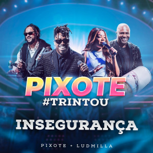 Pixote的專輯Insegurança (Ao Vivo)