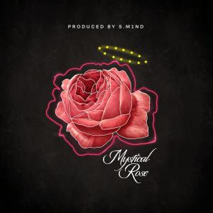ดาวน์โหลดและฟังเพลง Mystical Rose พร้อมเนื้อเพลงจาก S.M1nd